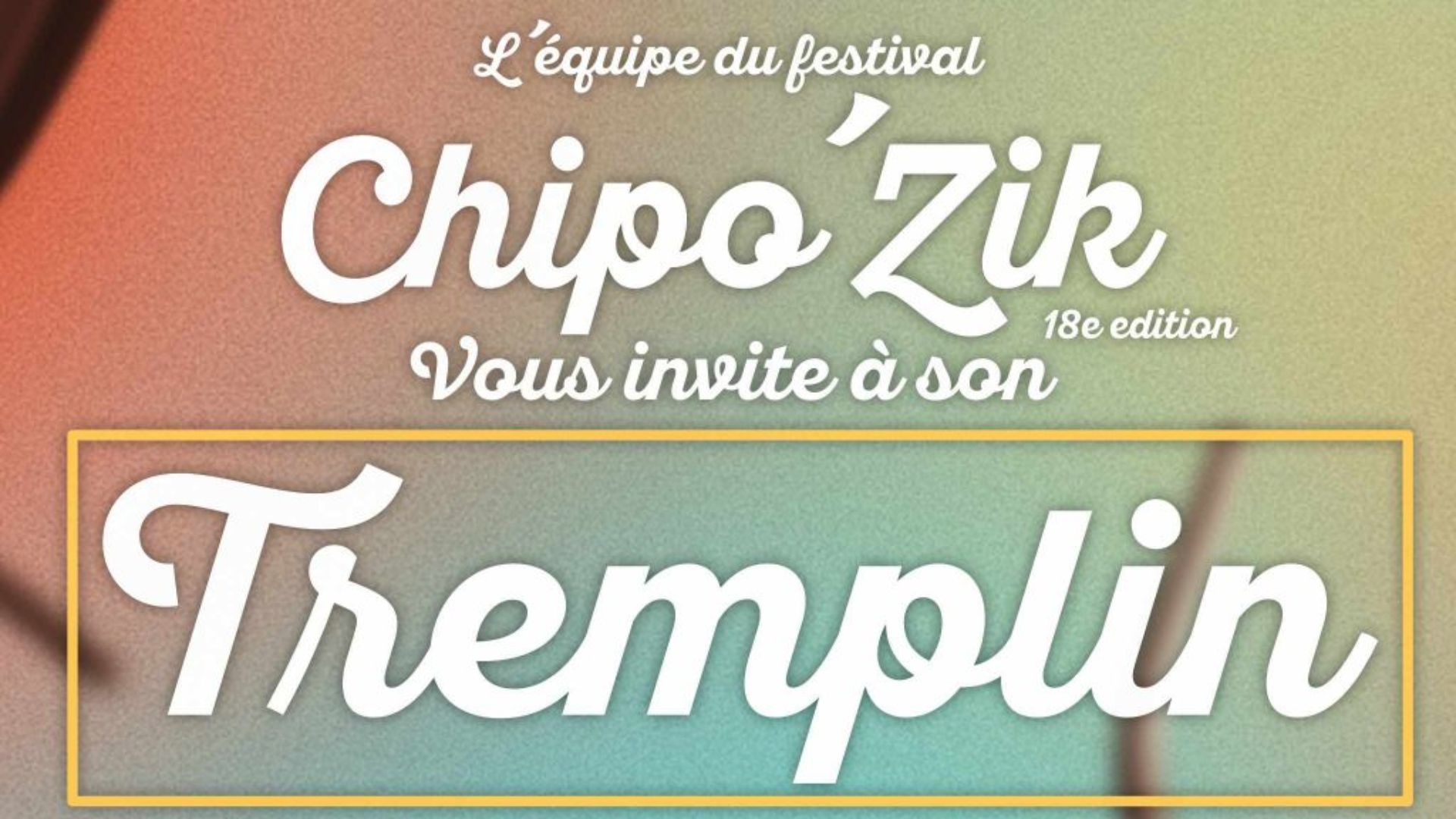 Tremplin Festival Chipo'zik à 2023