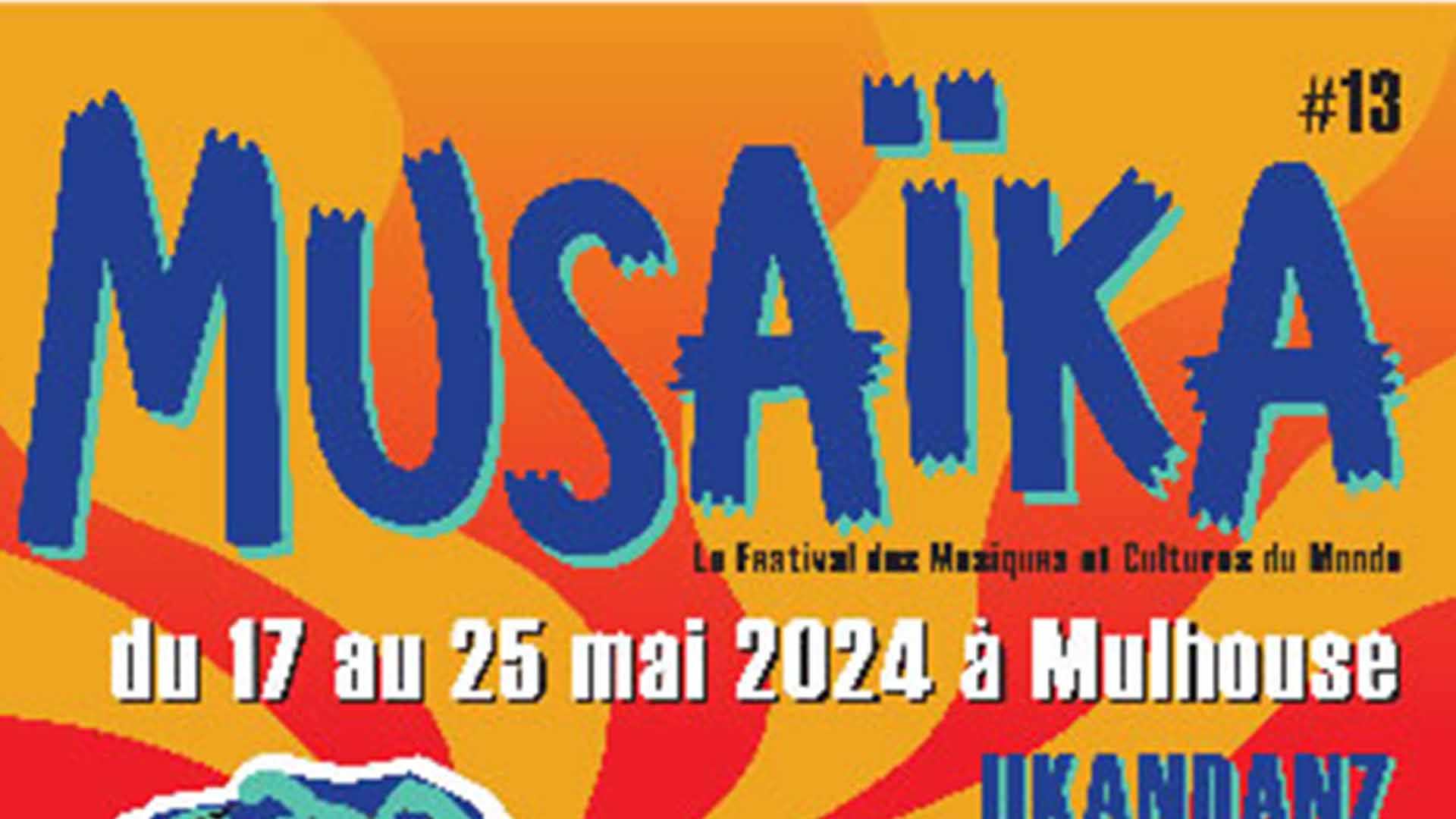Musaïka 2024 - Festival des Musiques et Cultures du Monde