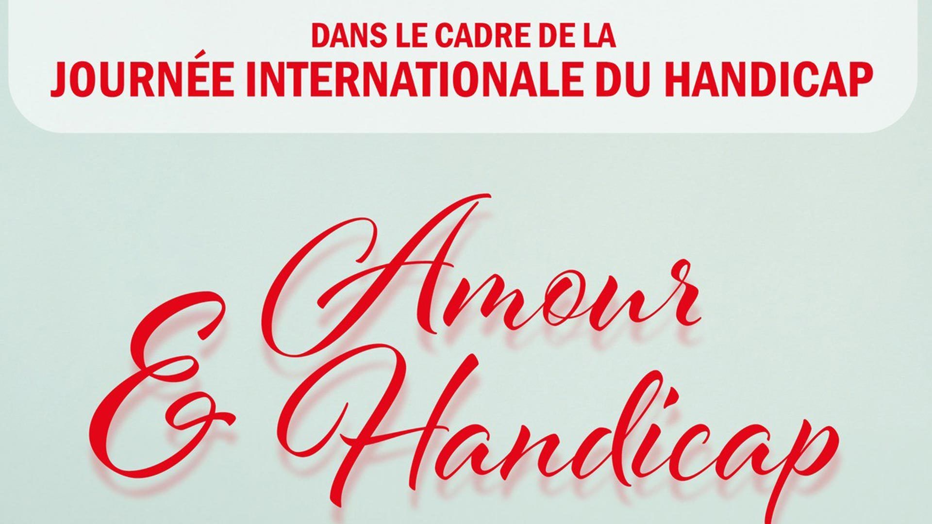 "Amour et Handicap" à Riedisheim