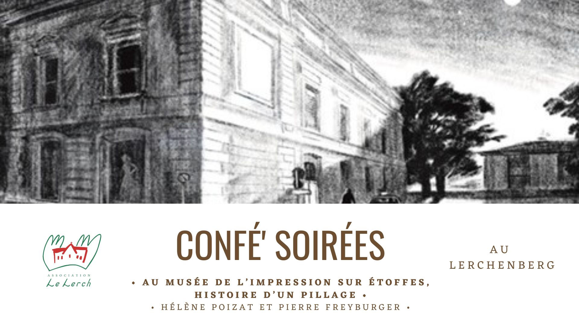 "Confé' Soirées" au Lerchenberg à Mulhouse : Au Musée de l’Impression sur Etoffes, histoire d’un pillage