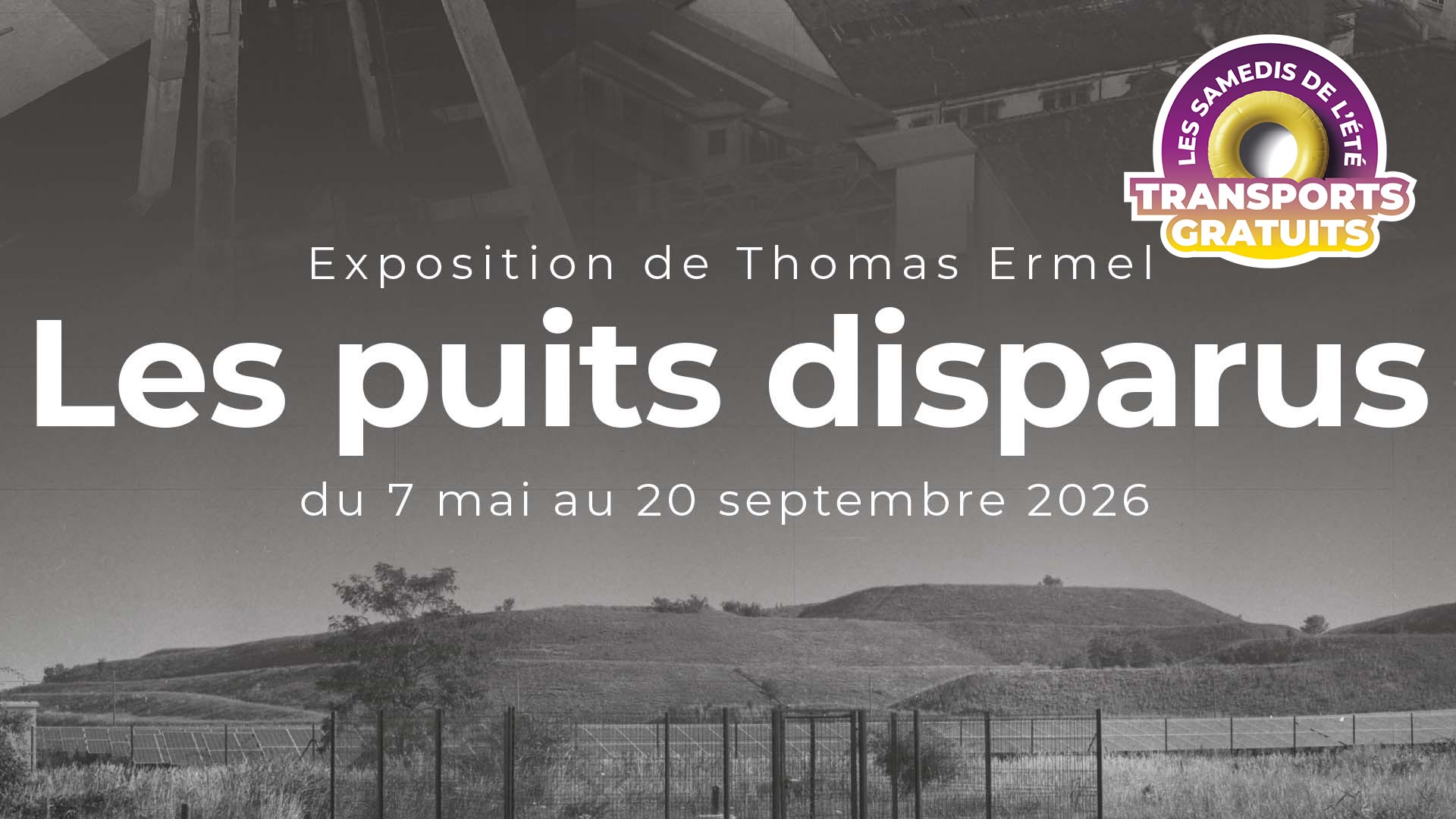 Exposition "Les puits disparus"