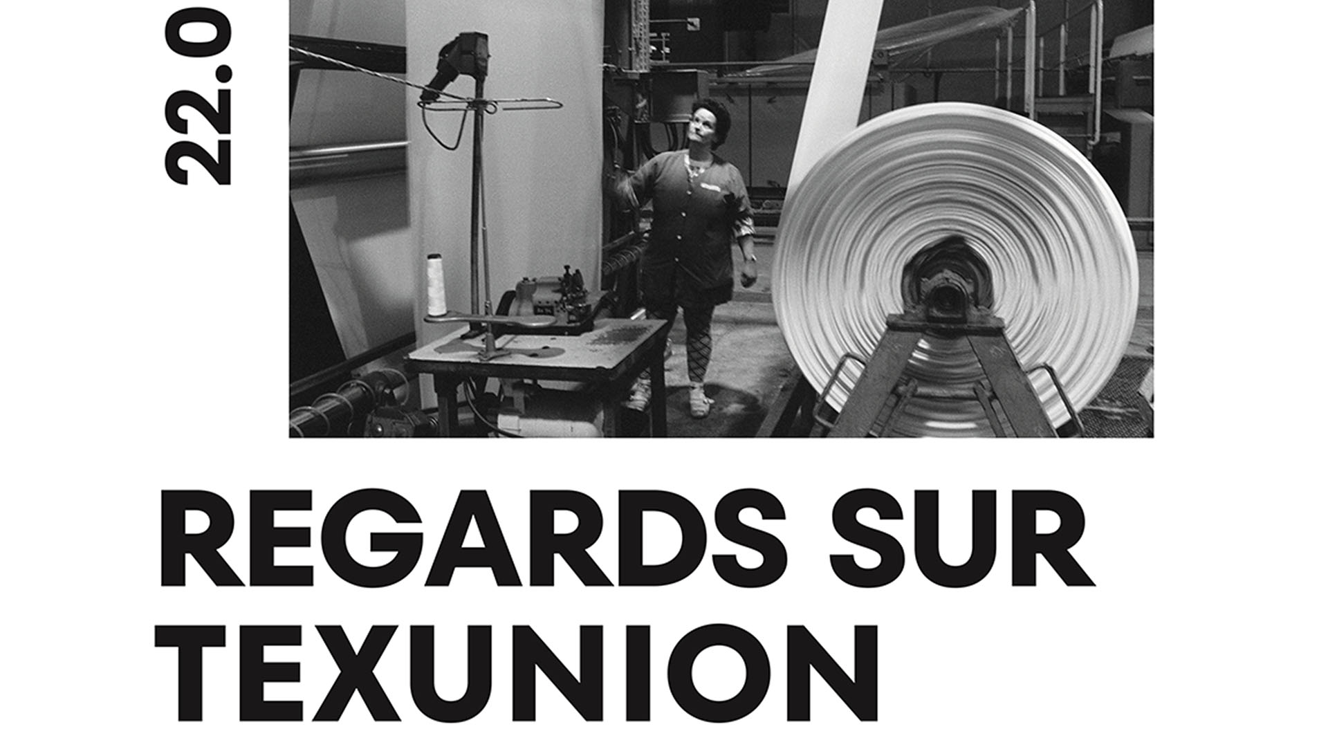 Visuel de l'exposition "Texunion : Mémoire d’une usine textile"